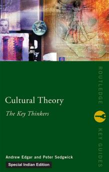 Cultural Theory: The Key Thinkers