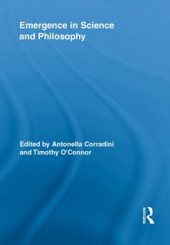 Emergence in Science and Philosophy