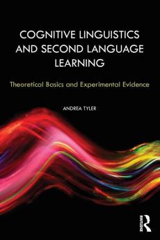 Cognitive Linguistics and Second Language Learning