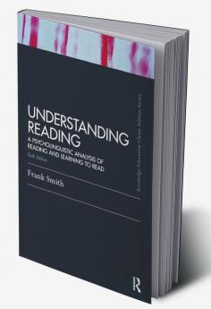 UNDERSTANDING READING A PSYCHOLINGUISTIC ANALYSIS OF READING AND LEARNING TO READ 6ED (PB 2012)