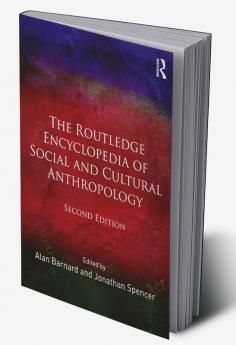 Routledge Encyclopedia of Social and Cultural Anthropology