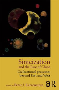 Sinicization and the Rise of China