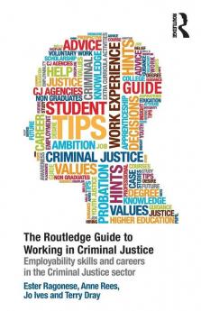 Routledge Guide to Working in Criminal Justice