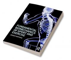 Fundamental Biomechanics of Sport and Exercise