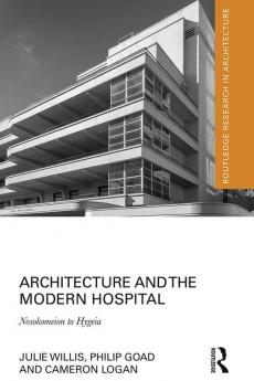 Architecture and the Modern Hospital