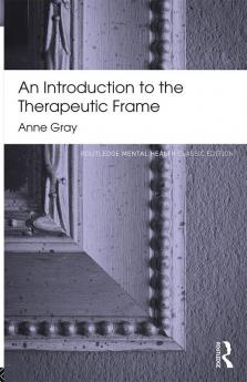Introduction to the Therapeutic Frame