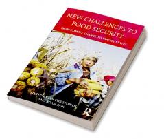 New Challenges to Food Security