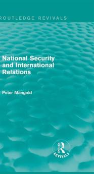 National Security and International Relations (Routledge Revivals)