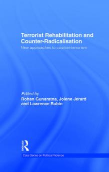 Terrorist Rehabilitation and Counter-Radicalisation