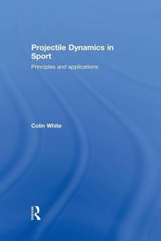 Projectile Dynamics in Sport