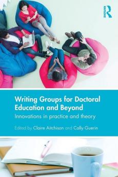 Writing Groups for Doctoral Education and Beyond