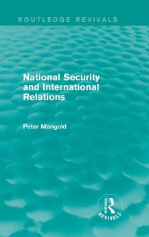 National Security and International Relations (Routledge Revivals)
