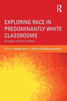 Exploring Race in Predominantly White Classrooms