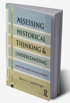 Assessing Historical Thinking and Understanding