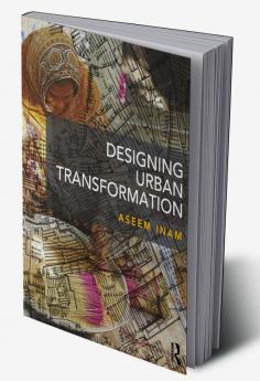 Designing Urban Transformation