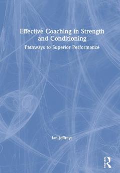 Effective Coaching in Strength and Conditioning