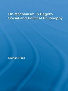 On Mechanism in Hegel's Social and Political Philosophy