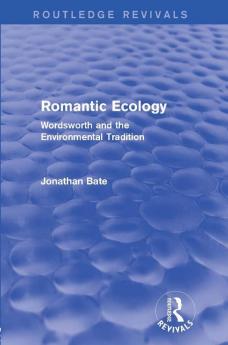 Romantic Ecology (Routledge Revivals)