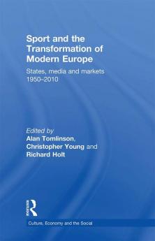 Sport and the Transformation of Modern Europe