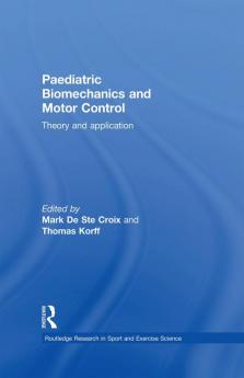 Paediatric Biomechanics and Motor Control