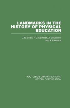 Landmarks in the History of Physical Education