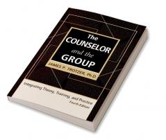 Counselor and the Group fourth edition