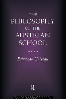 Philosophy of the Austrian School
