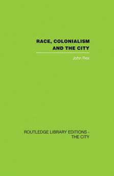 Race Colonialism and the City