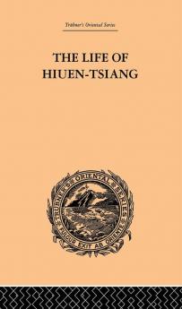 Life of Hiuen-Tsiang