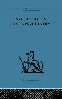 Psychiatry and Anti-Psychiatry