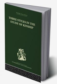 Three Styles in the Study of Kinship