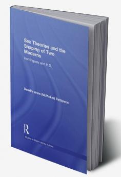 Sex Theories and the Shaping of Two Moderns