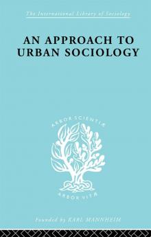 Approach to Urban Sociology