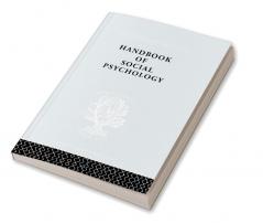 Handbook of Social Psychology