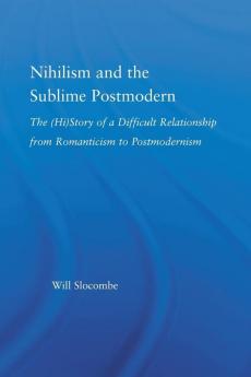 Nihilism and the Sublime Postmodern