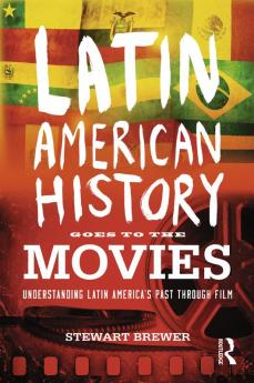 Latin American History Goes to the Movies