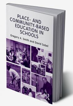 Place- and Community-Based Education in Schools