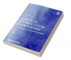 Critical Curriculum Leadership