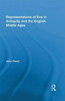 Representations of Eve in Antiquity and the English Middle Ages