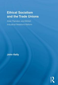 Ethical Socialism and the Trade Unions