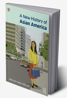 New History of Asian America