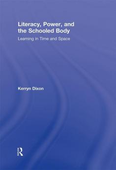 Literacy Power and the Schooled Body