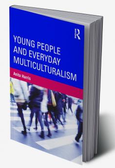 Young People and Everyday Multiculturalism