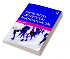 Young People and Everyday Multiculturalism