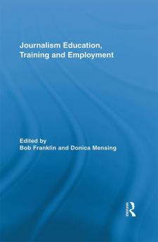 Journalism Education Training and Employment