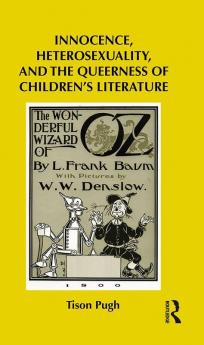 Innocence Heterosexuality and the Queerness of Children's Literature
