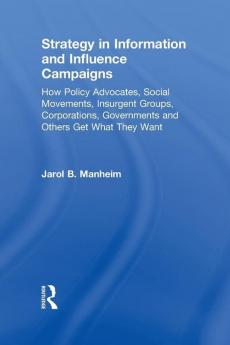 Strategy in Information and Influence Campaigns