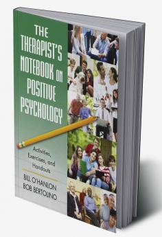 Therapist's Notebook on Positive Psychology