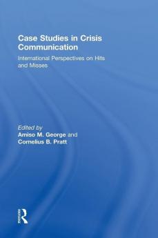 Case Studies in Crisis Communication