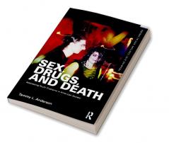 Sex Drugs and Death